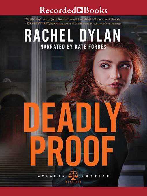 Title details for Deadly Proof by Rachel Dylan - Available